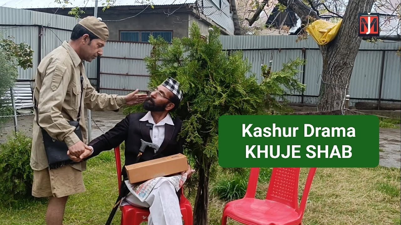 Kashur Drama KHUJE SHAB