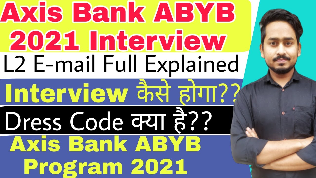 Axis Bank ABYB Program 2021|Interview(L2 ) E-mail Explain in Detail|Axis Bank Career|Banking Talk