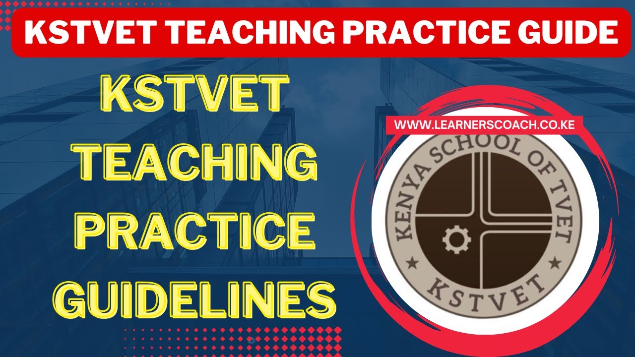 Kenya School of TVET Teaching Practice Guide