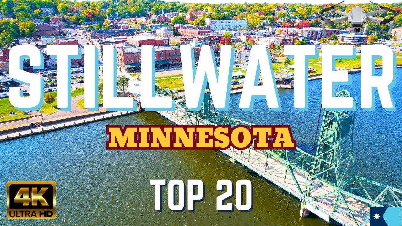 Stillwater MN - 4K Drone Tour - Lift Bridge and Best Things to Do - Stillwater Minnesota