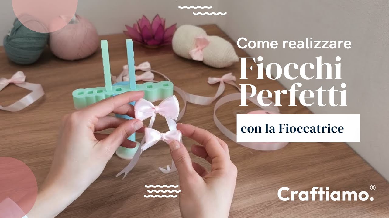 Come creare fiocchi perfetti con la Fioccatrice
