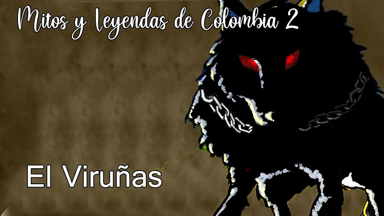 El Viruñas Hernan Parra Podcast Mitos y Leyendas de Colombia 2
