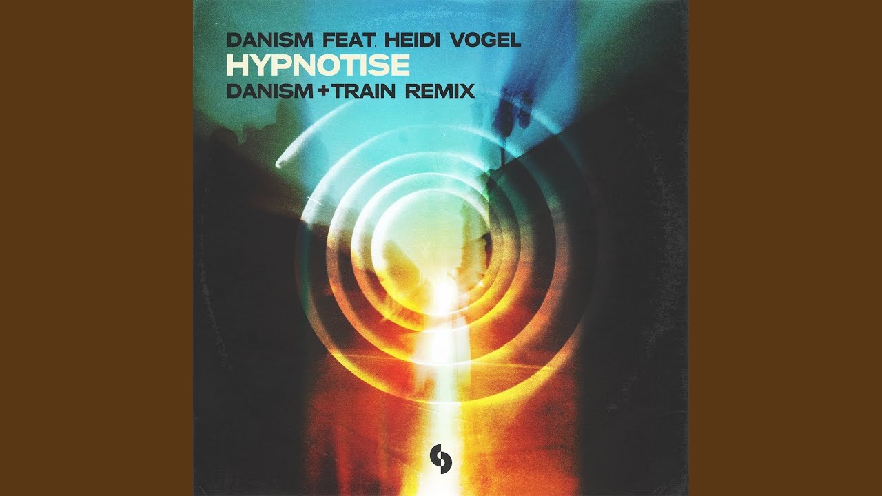 Hypnotise (feat. Heidi Vogel) (Danism + Train Extended Remix)