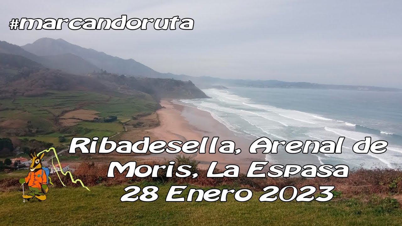 #marcandoruta 01/2023 - Ribadesella, Arenal de Mor&iacute;s, Playa de la Espasa