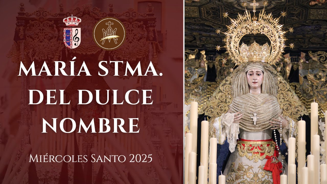 María Santísima del Dulce Nombre | Buen Fin 2025