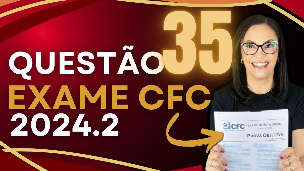 EXAME DE SUFICIÊNCIA CFC 2024.2 - QUESTÃO 35 -  NBC TG 16 - ESTOQUES