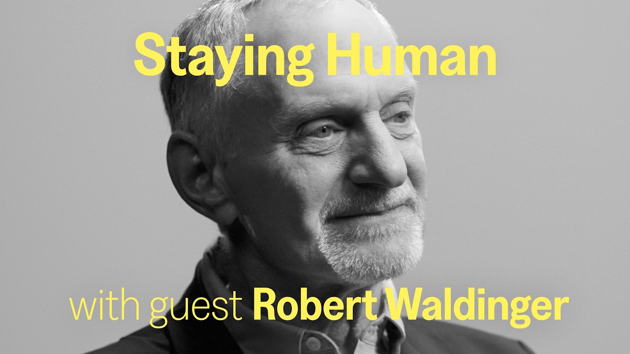 Dr. Robert Waldinger: What does 85 years of research reveal about a Good Life?