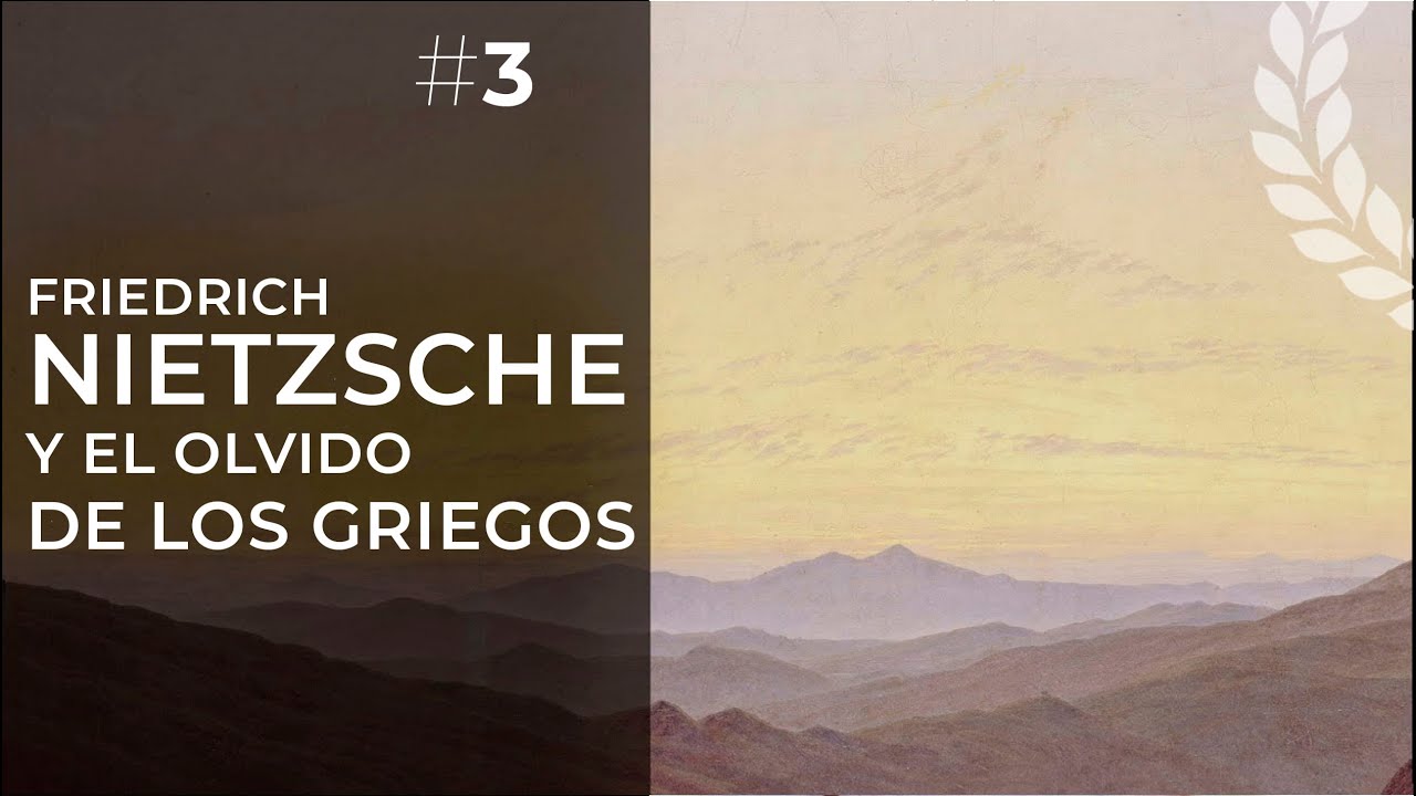 Nietzsche y el olvido de los griegos - Dra. Ana Minecan