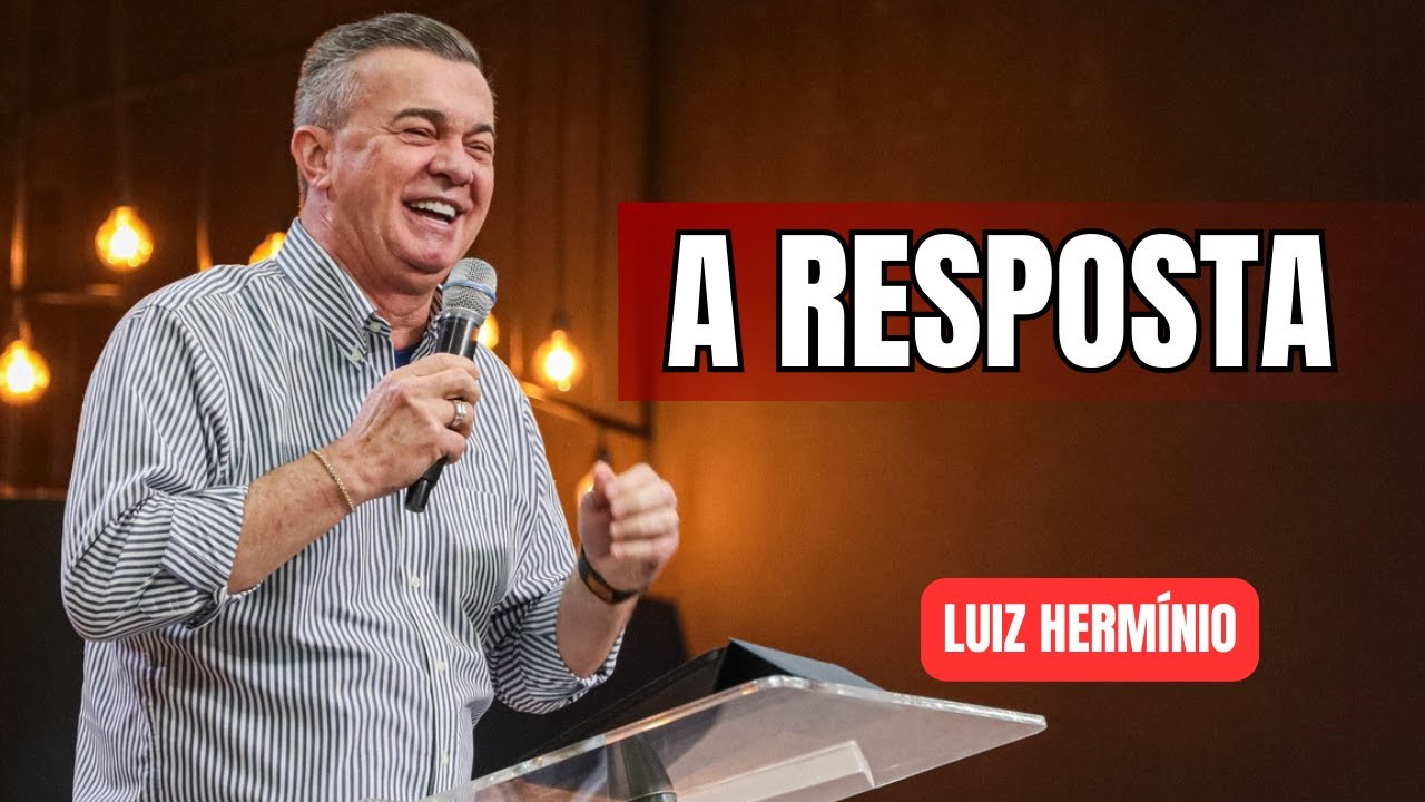 A RESPOSTA DE DEUS PARA UM MUNDO CAÍDO || PREGAÇÃO IMPACTANTE AP LUIZ HERMINIO
