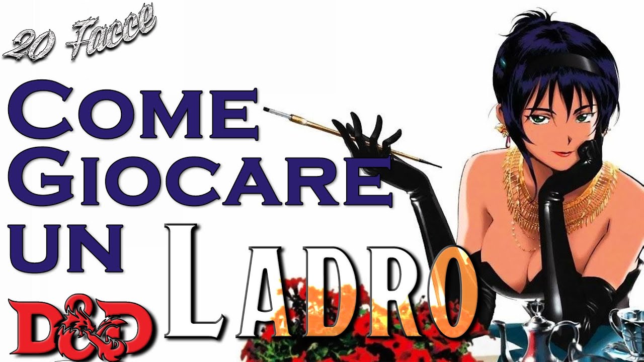 Come giocare un LADRO