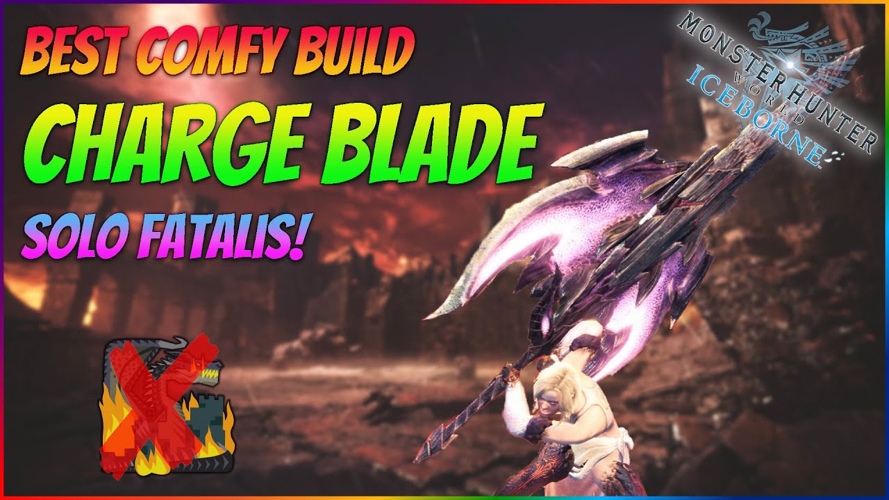 BEST COMFY CHARGE BLADE BUILD TO SOLO FATALIS! - No Fatalis Armor/Weapon | MHW Iceborne