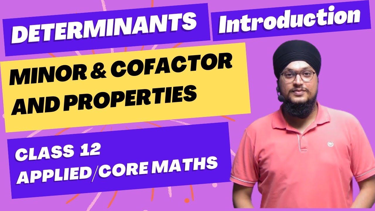 Determinants Intro.| Minors & Cofactors and Imp. Properties| Class 12 Applied/Core math#determinants