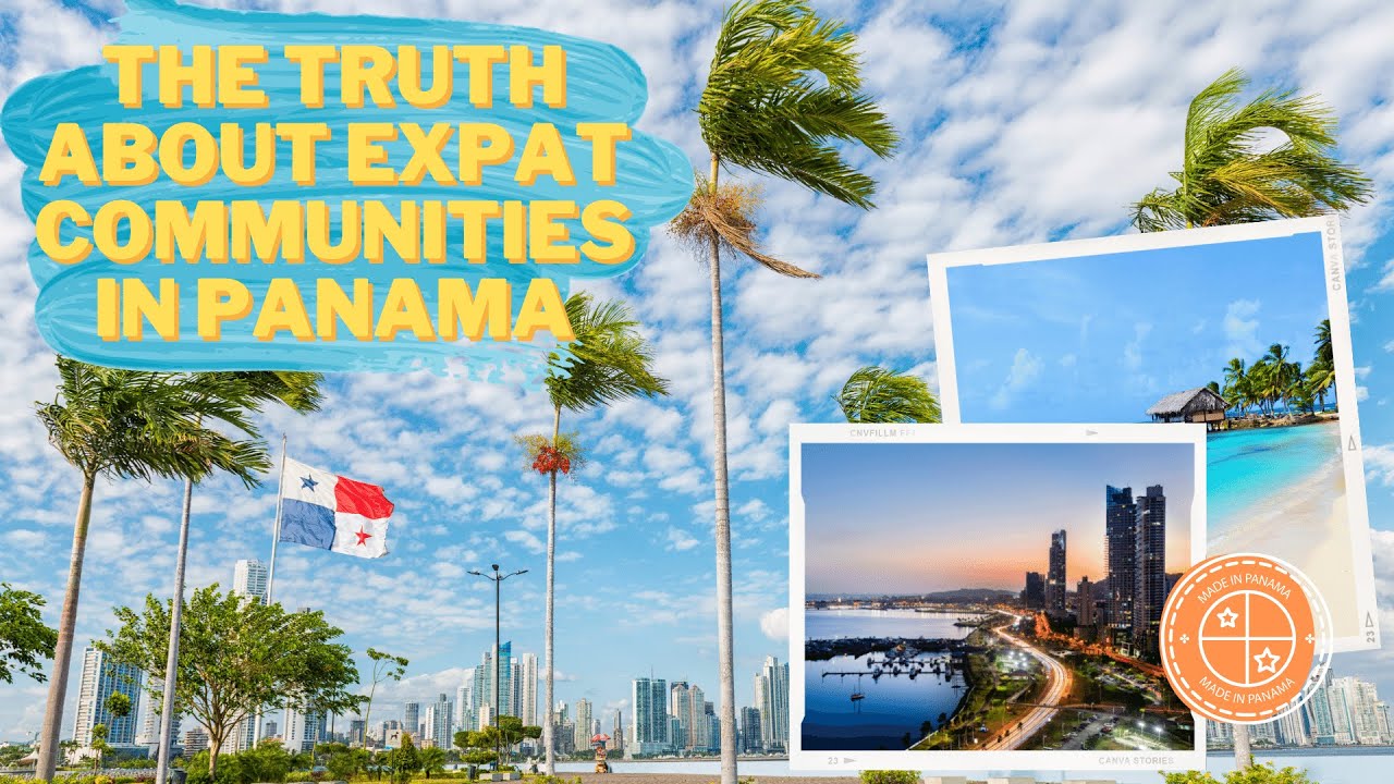 The Truth About Expat Communities in Panama