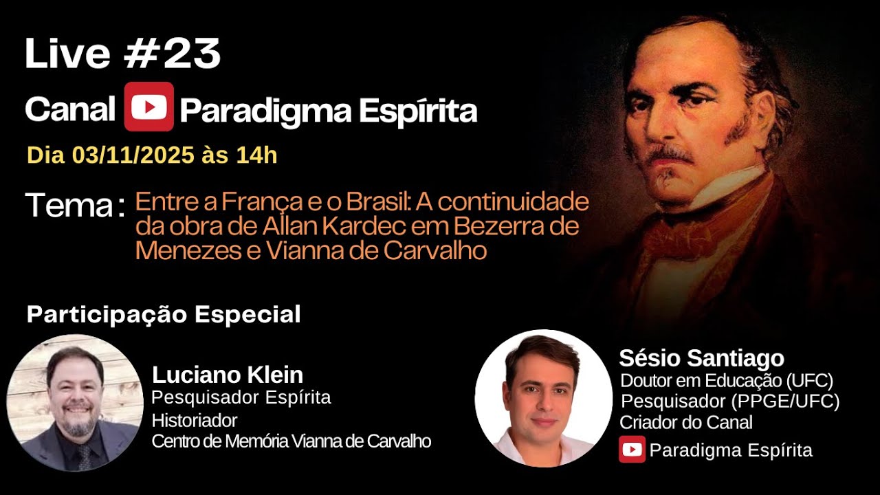 Entre a França e o Brasil: A Continuidade da Obra de  Kardec em Bezerra e Vianna de Carvalho