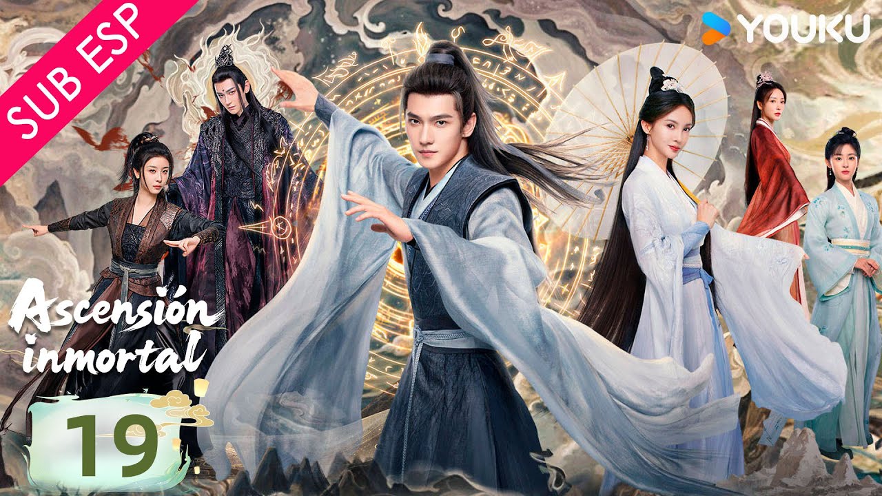 【SUB ESP】Ascensión inmortal EP19 | Yang Yang / Jin Chen / Wang Duo / Zhao Xiaotang | YOUKU