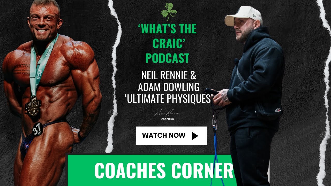 'What's The Craic' with Neil Rennie & Adam Dowling: Coaches Corner