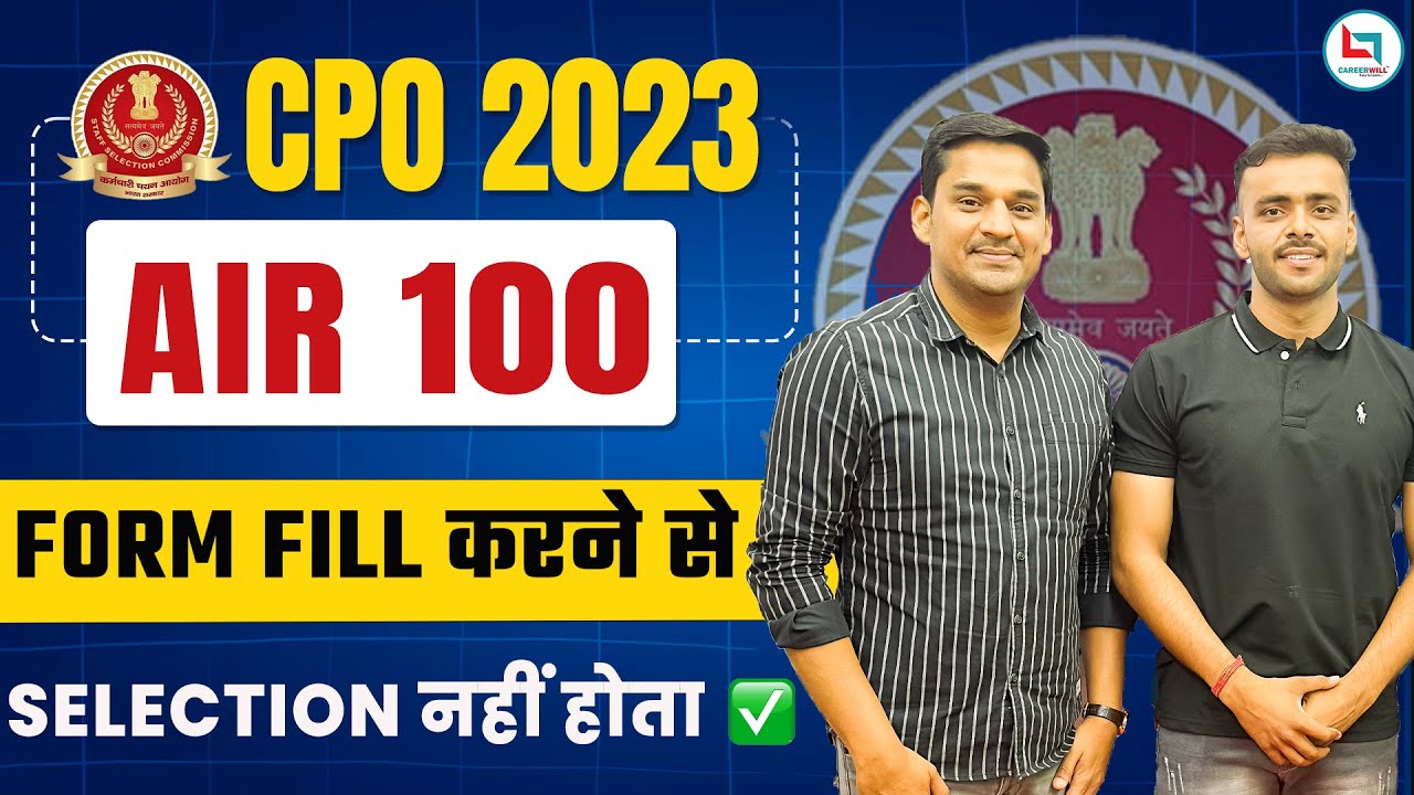 SSC CPO 2023 Topper AIR 100 Kapil | Form Fill करने से Selection नहीं होता  | Gopal Sir #ssccpo #cpo