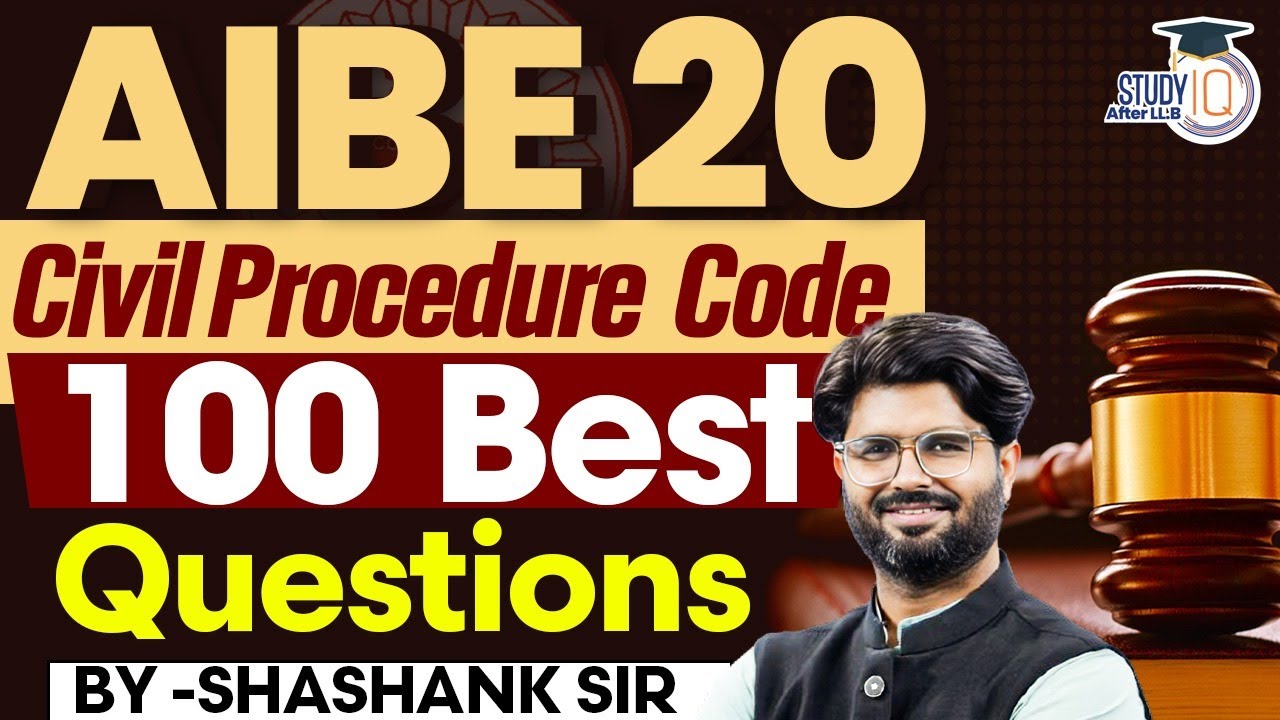 AIBE 20 | Civil Procedure Code | 100 Best Questions | Most Expected | By Shashank Sir