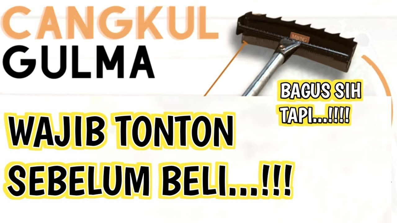 CANGKUL DAN GARUK RUMPUT ATAU GULMA!!!ALAT PEMBERSIH RUMPUT/GULMA