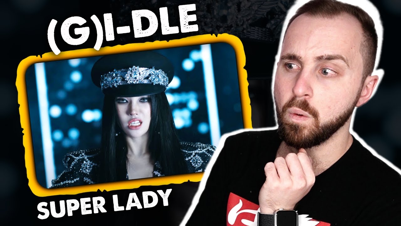 (G)I-DLE - Super Lady // реакция на кпоп