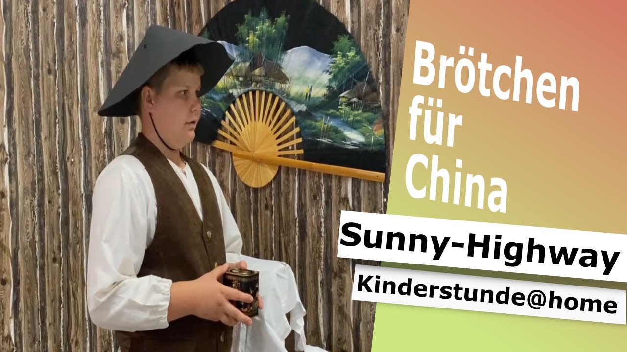 Brötchen für China I Sunny-Highway Kinderstunde