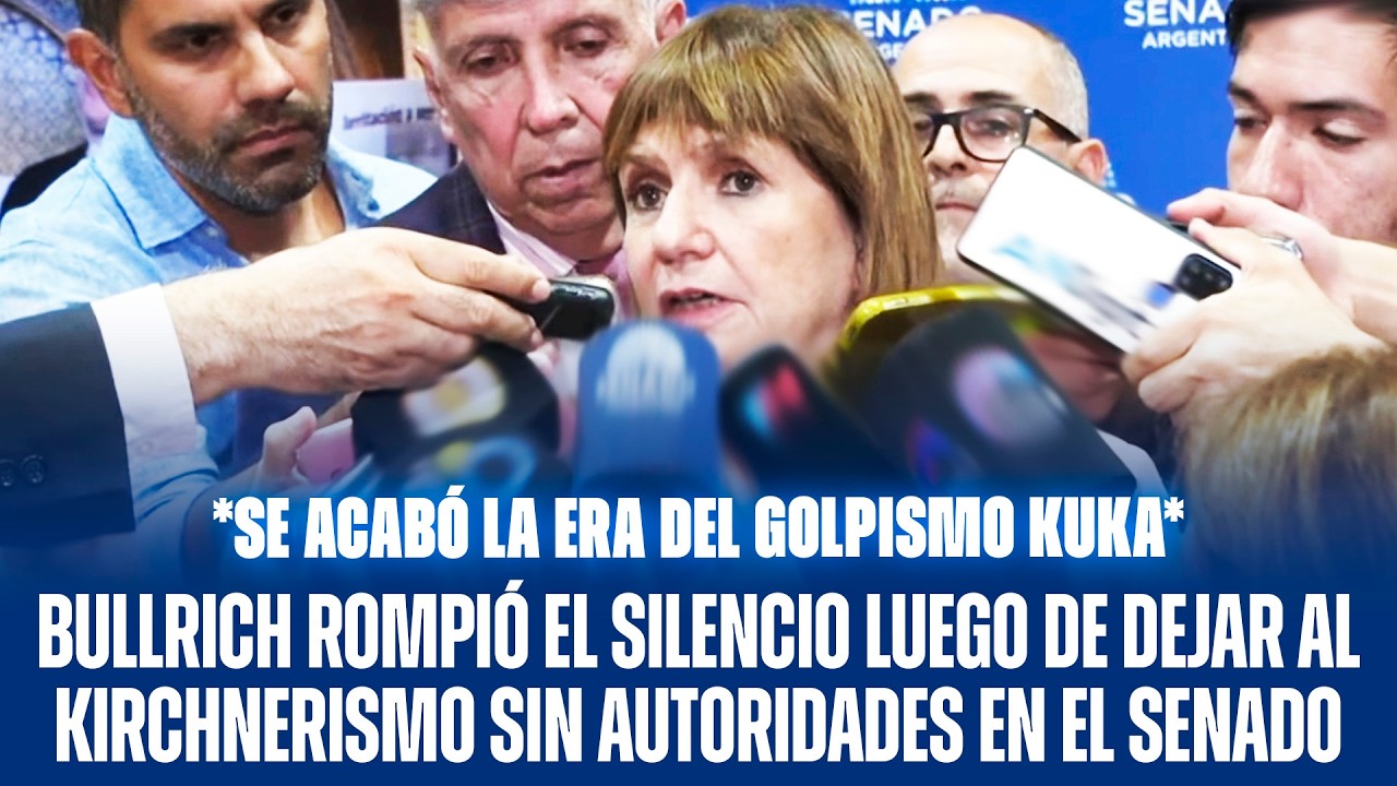 BULLRICH ROMPIÓ EL SILENCIO LUEGO DE DEJAR AL KIRCHNERISMO SIN AUTORIDADES EN EL SENADO