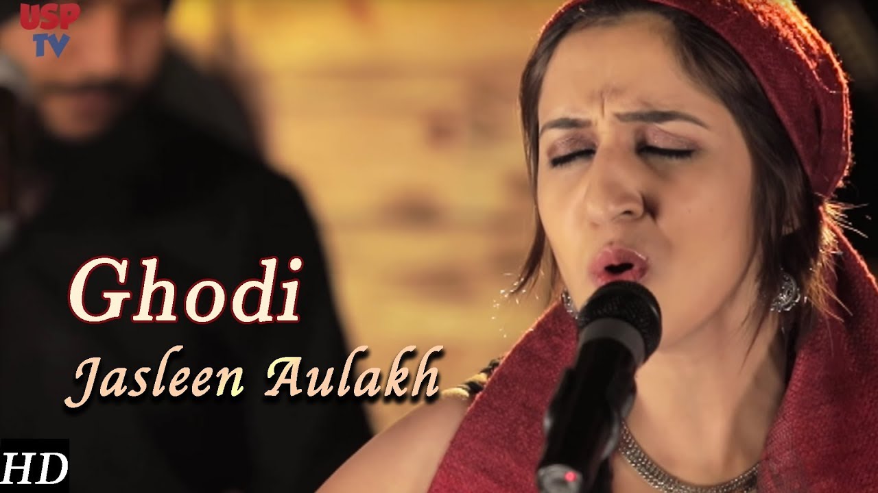 Ghodi | Punjabi Folk Music | Punjabi Wedding Songs | Jasleen Aulakh