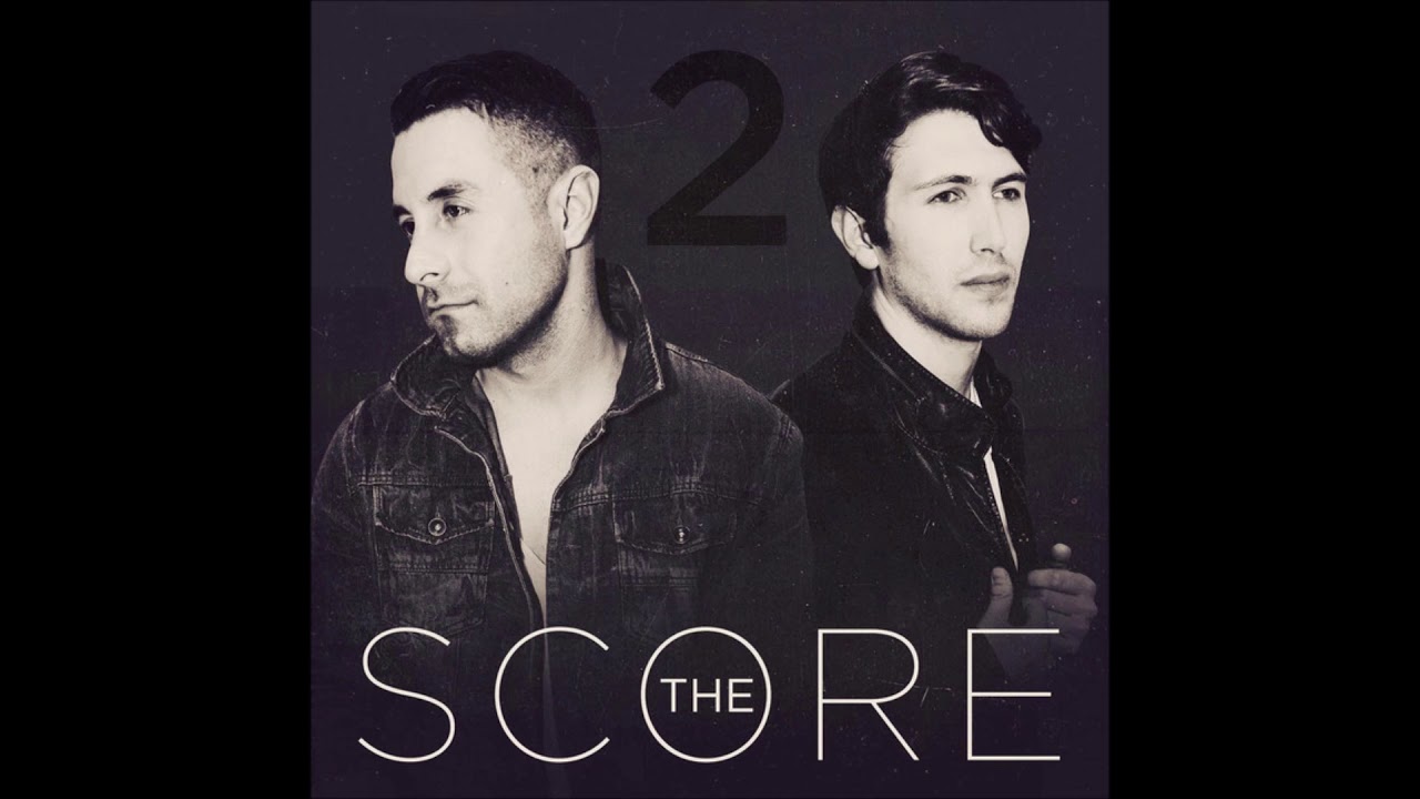 The Score - Lost You
