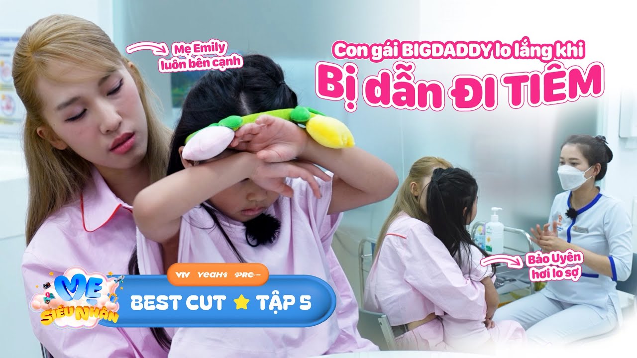 Con Gái BigDaddy Lo Sợ Vì Bị Dẫn ĐI TIÊM, Mẹ Emily Luôn Bên Cạnh Con | BEST CUT MẸ SIÊU NHÂN