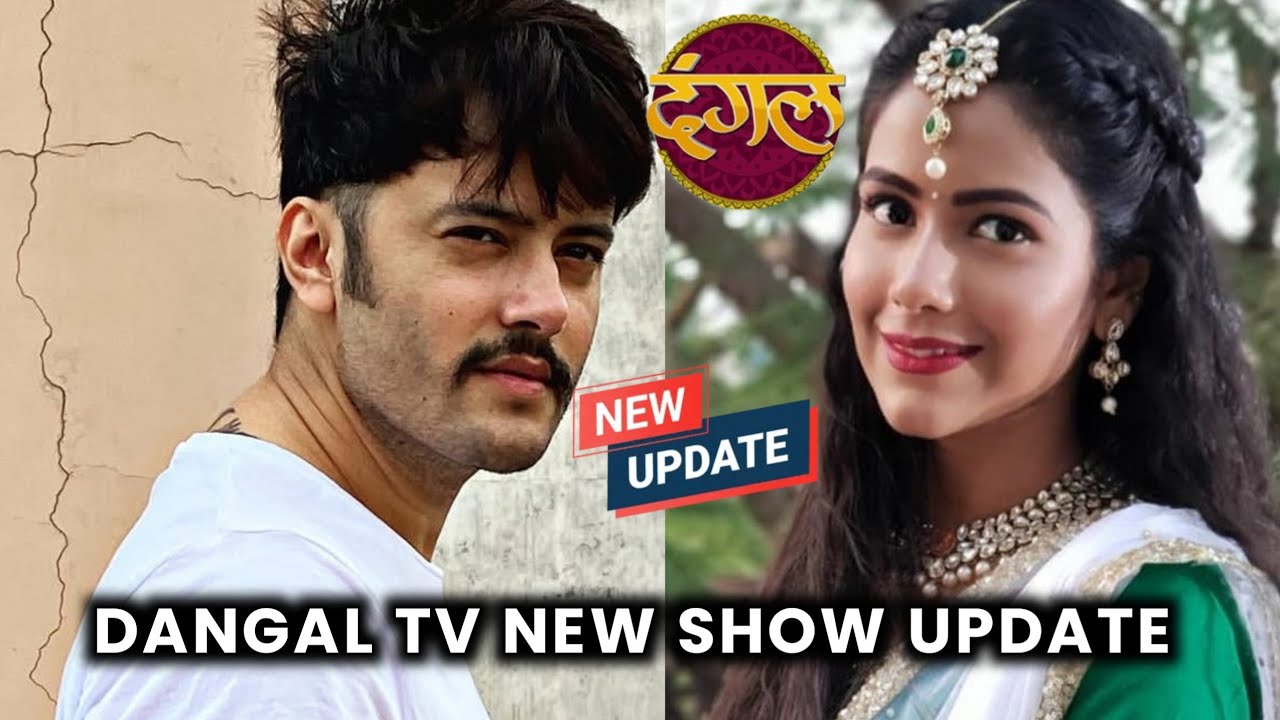 Dangal TV New Serial Update Shubhanshi Raghuvanshi & Abhishek Pathania | Rashmi Sharma New Serial 