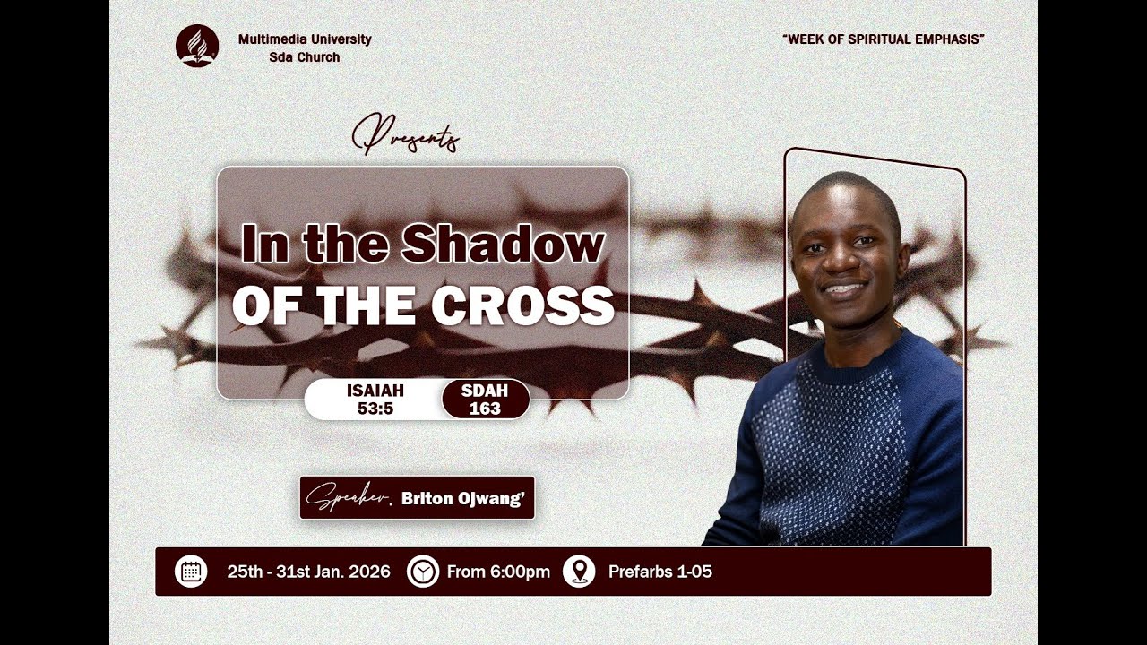 WEEK OF SPIRITUAL EMPHASIS ll AFTERNOON SESSION|| MULTIMEDIA UNIVERSITY SDA CHURCH || @EtechStudioz​