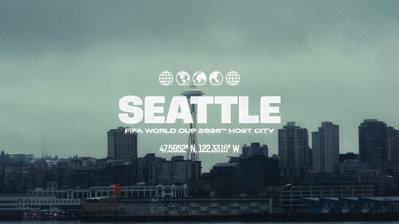Seattle | The World Arrives | FIFA World Cup 2026&trade;