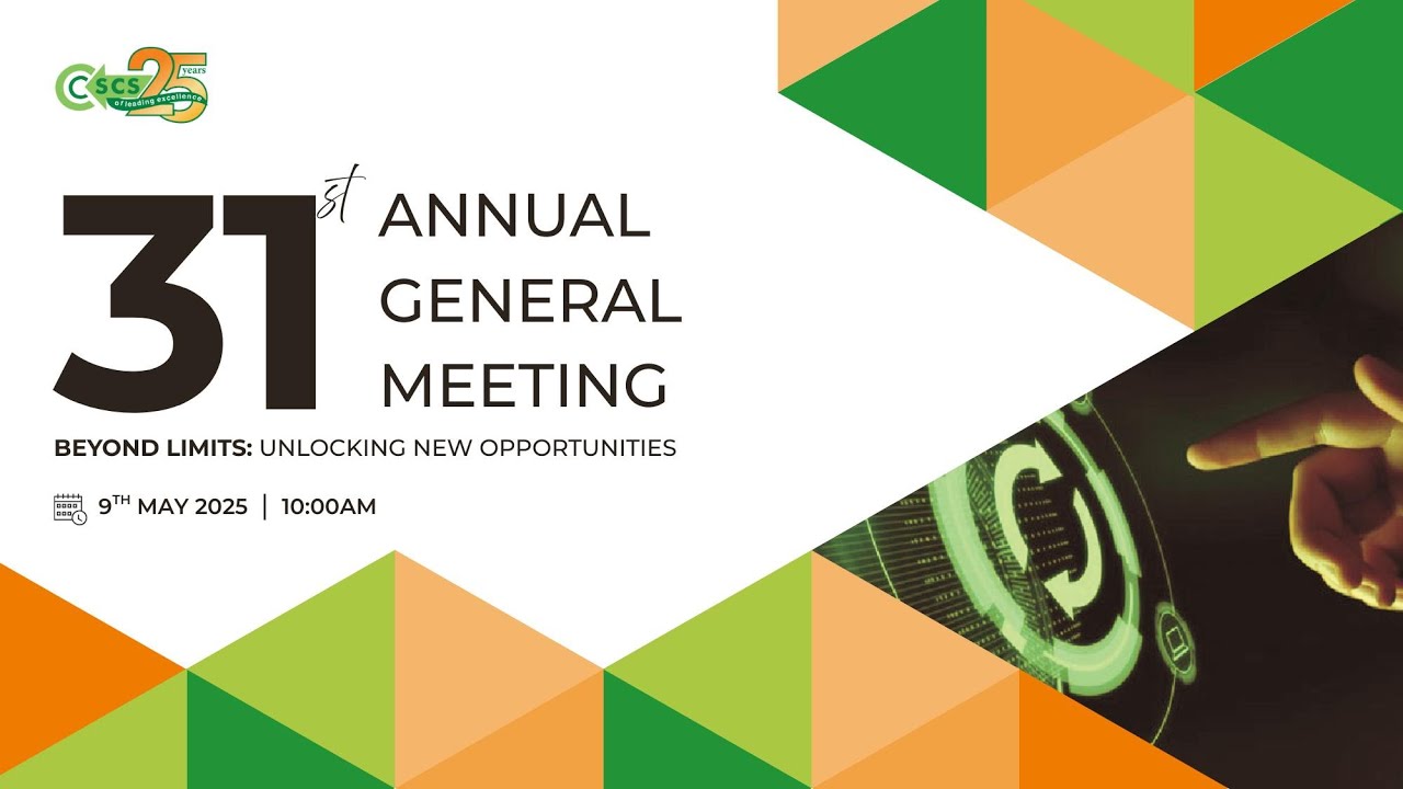 CSCS 31ST ANNUAL GENERAL MEETING