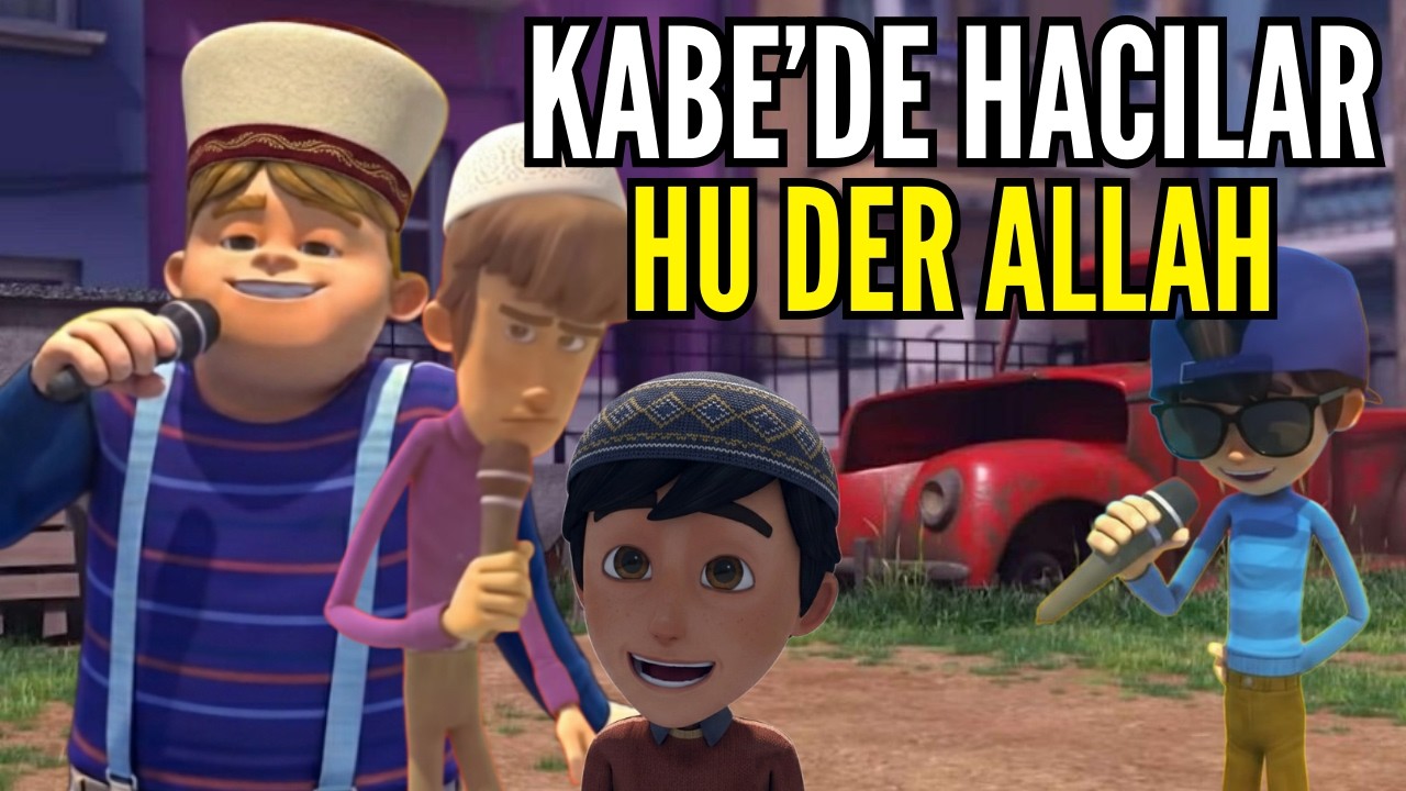 Rafadan tayfa KABE'DE HACILAR HU DER ALLAH