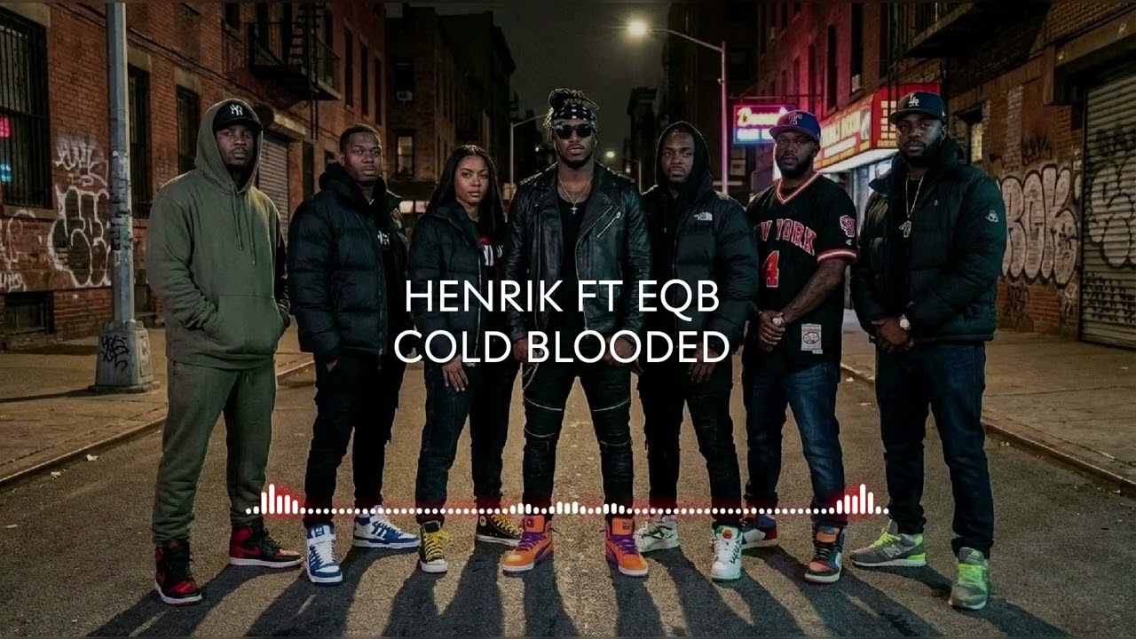 Henrik Ft EQB - Cold Blooded 