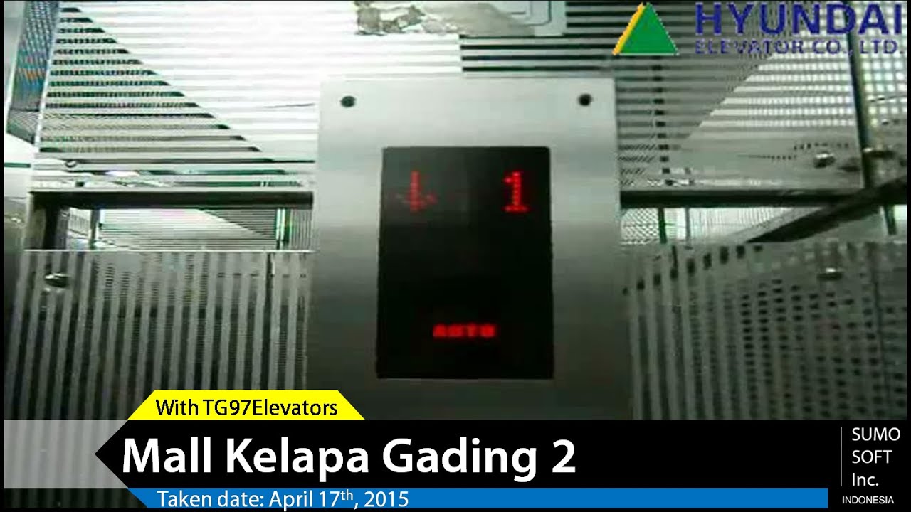 [GONE] Hyundai Traction Lift / Elevator - Summarecon Mall Kelapa Gading 2, Jakarta (Retake 1)