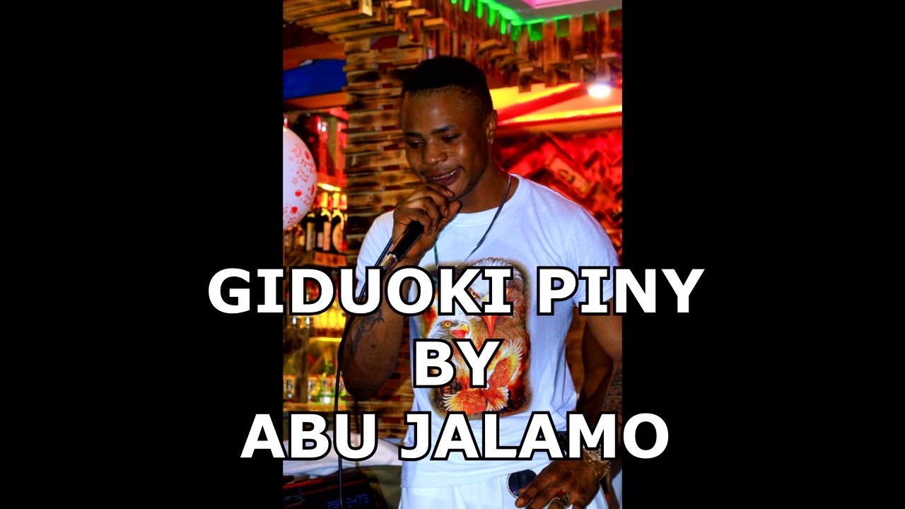 Giduoki Piny by Abu Jalamo