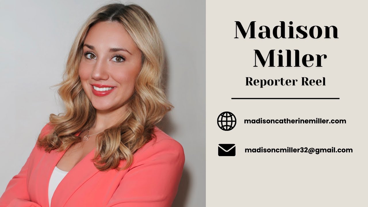 Madison Miller Reporter Reel