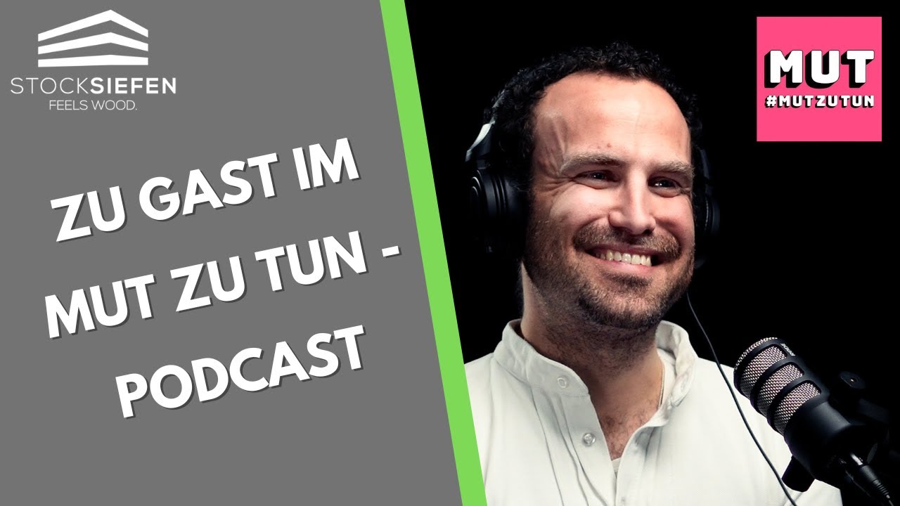 Zu Gast im MUTzuTUN-Podcast: Meine spannende Reise im Holzbau und zur Unternehmensnachfolge