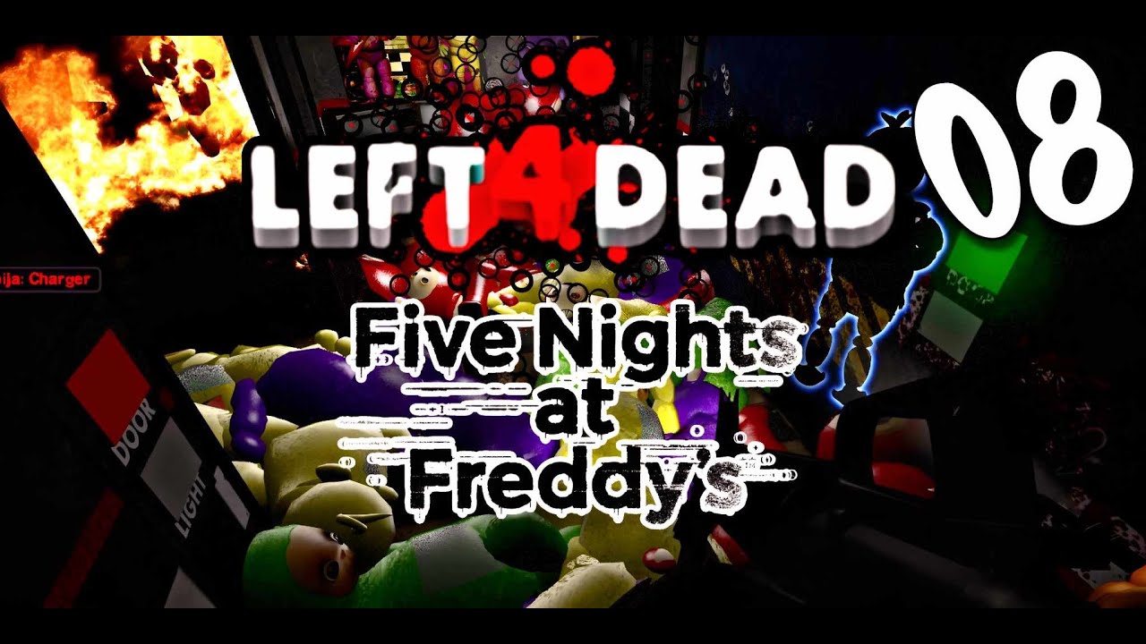 ZNOWU PIZZERIA FNAFA!.. | LEFT 4 DEAD 2 #08