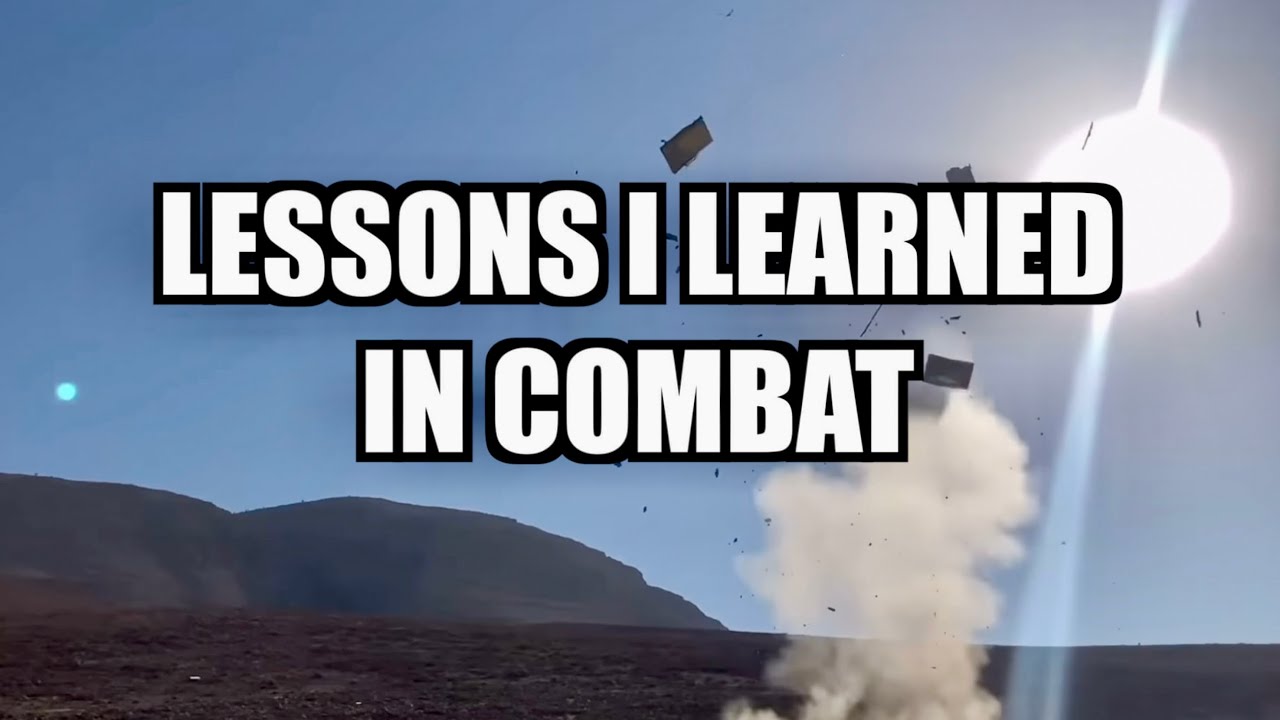 Lessons I Learned in Combat