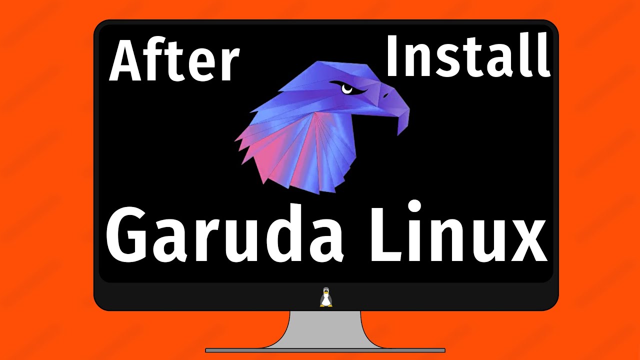 10 essential Things to do After Installing Garuda Linux