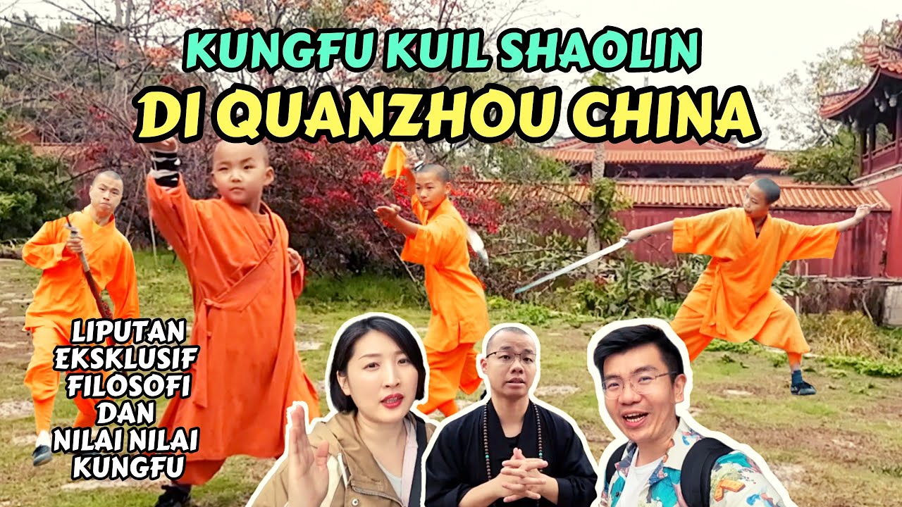 KUNGFU SHAOLIN QUANZHOU CHINA | FILOSOFI DAN NILAI NILAI KUNGFU |