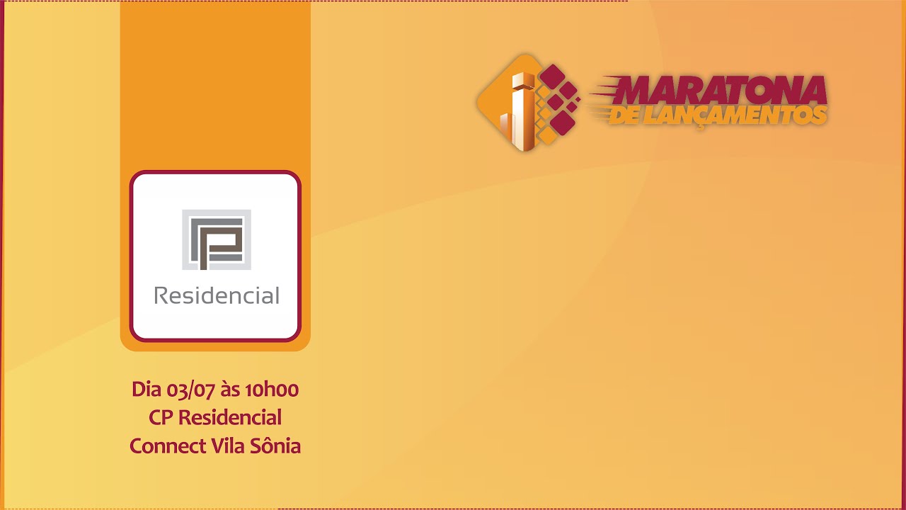 Maratona de Lançamentos - Connect Vila Sônia - CP Residencial