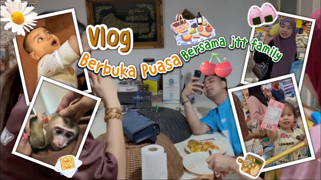 BERBUKA PUASA BERSAMA JTT FAMILY ?? MOMENT BAHAGIA BERSAMA KELUARGA !!