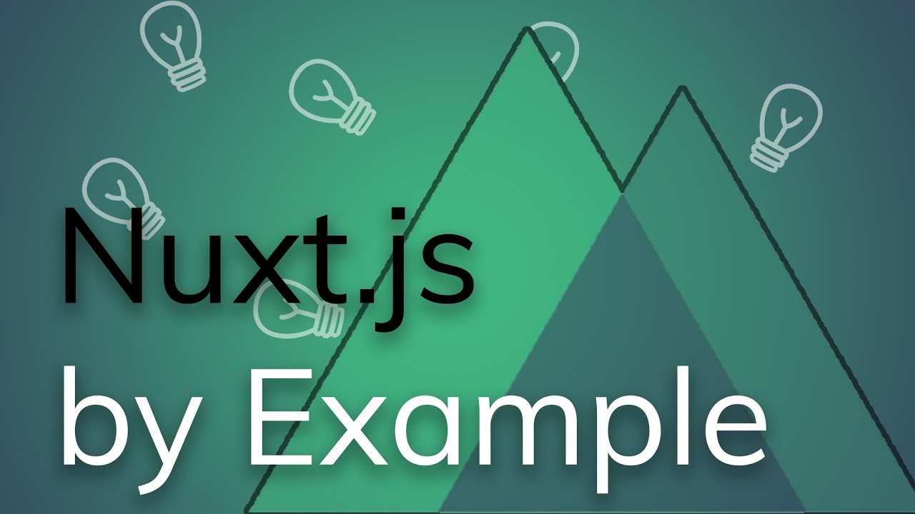 Nuxt.js - Introduction by Project