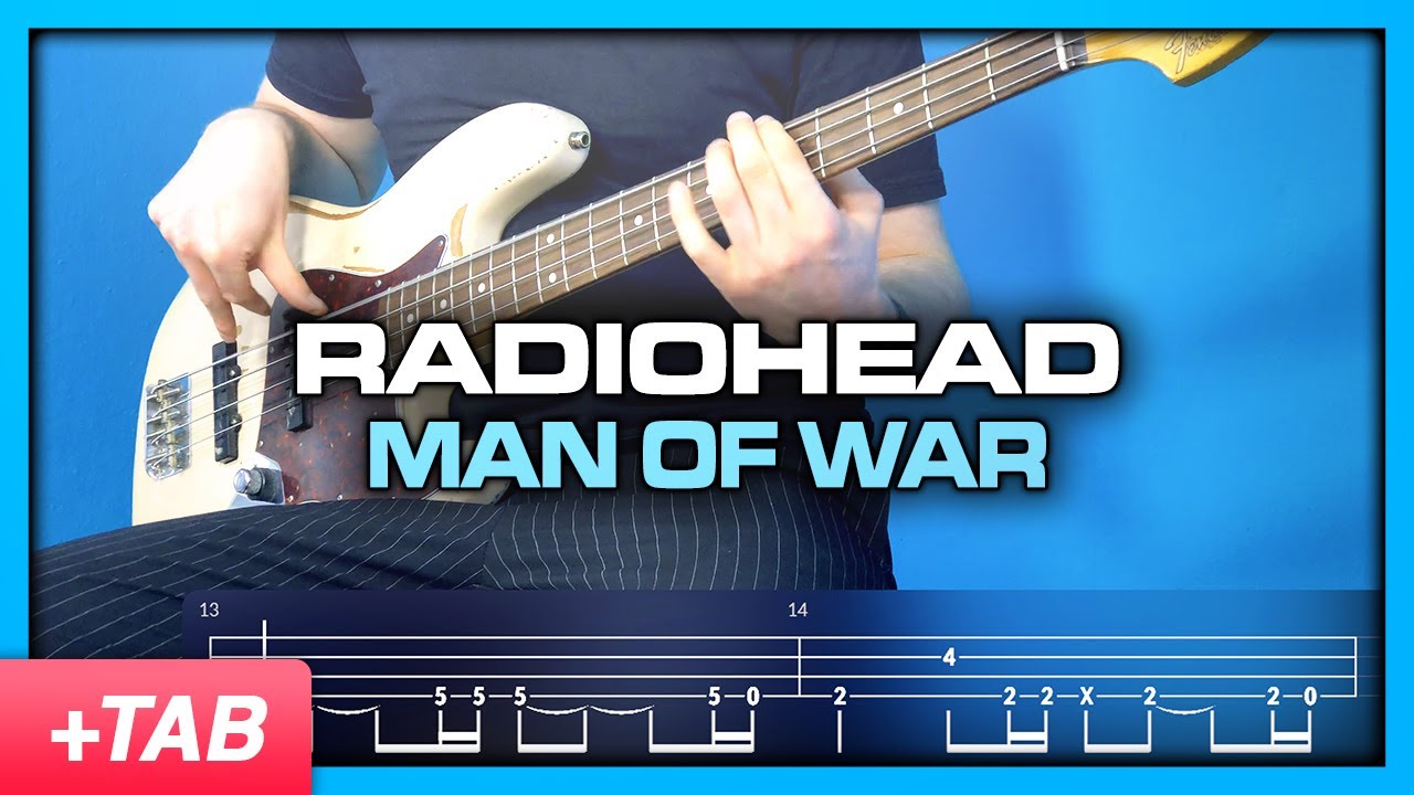 MAN OF WAR - Radiohead Bass Cover with Play Along Tabs