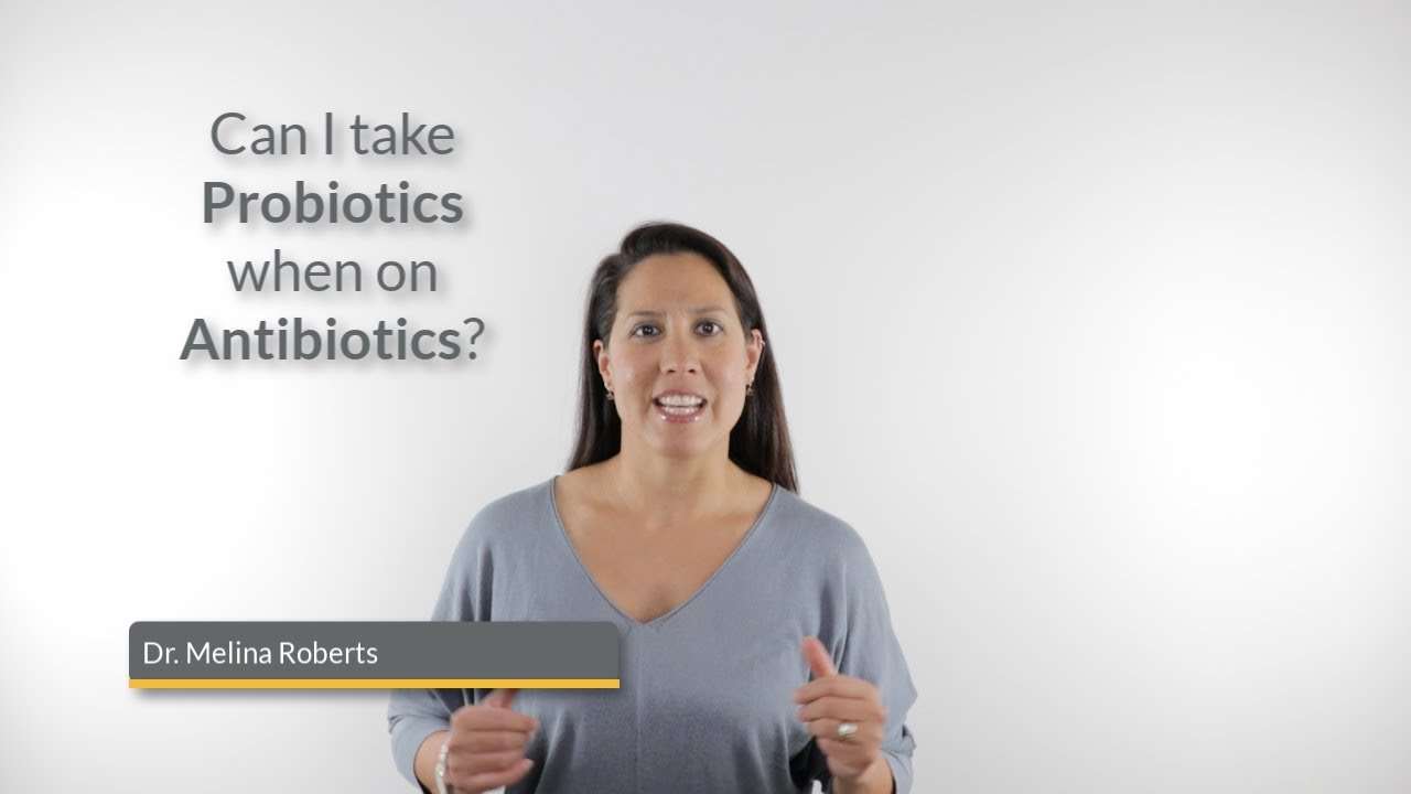 Can I Take Probiotics When On Antibiotics?