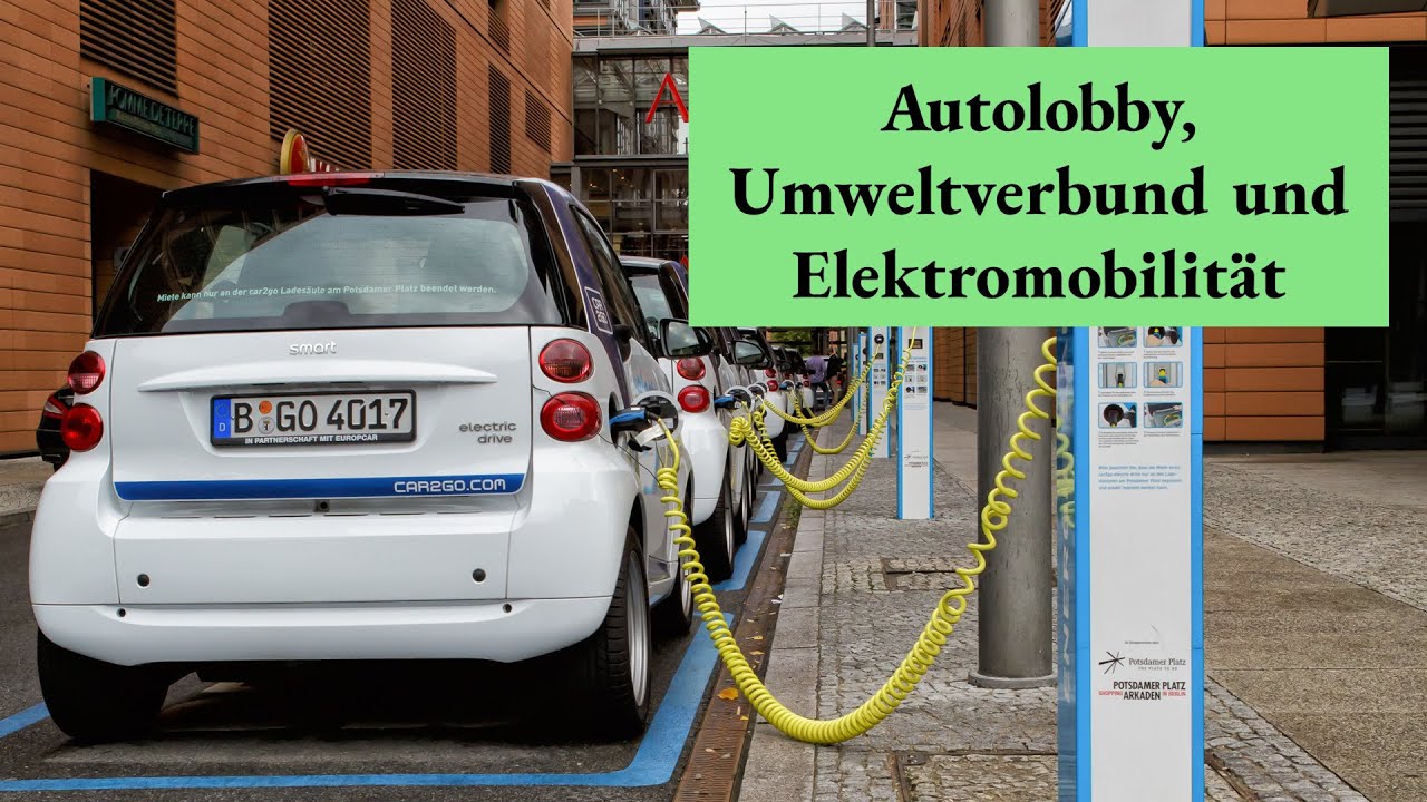 Autolobby, Umweltverbund und Elektromobilit&auml;t
