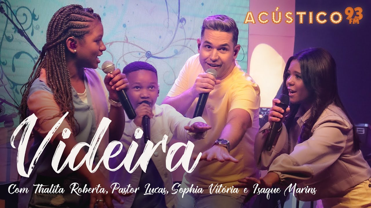 Thalita Roberta, Pr. Lucas, Sophia Vitória e Isaque Marins - Videira - Acústico 93 Kids
